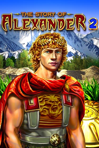Демо версия The Story of Alexander 2 от Amusnet Interactive | Чемпион Слотс 