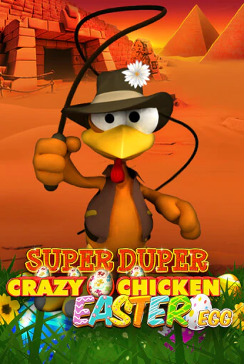 Демо версия Super Duper Crazy Chicken Easter Egg от Gamomat | Чемпион Слотс 