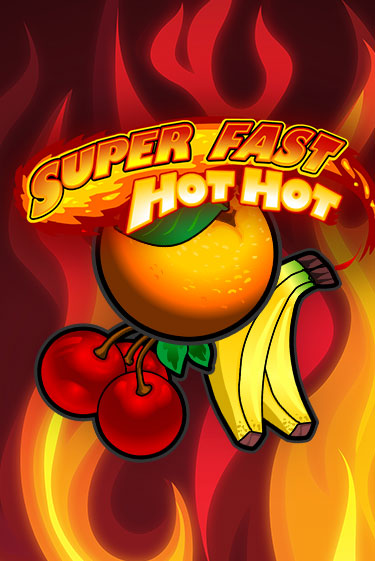 Демо версия Super Fast Hot Hot от iSoftBet | Чемпион Слотс 