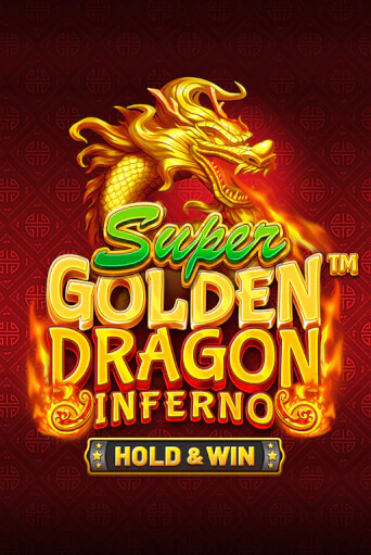 Демо версия Super Golden Dragon Inferno от BetSoft | Чемпион Слотс 