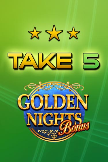 Демо версия Take 5 Golden Nights от Gamomat | Чемпион Слотс 