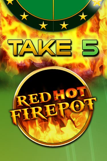 Демо версия Take 5 Red Hot Firepot от Gamomat | Чемпион Слотс 