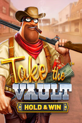 Демо версия Take the Vault - Hold & Win от BetSoft | Чемпион Слотс 