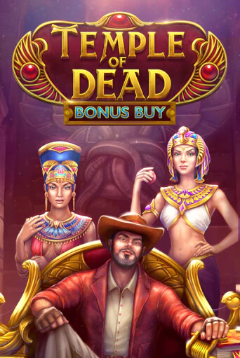Демо версия Temple of Dead Bonus Buy от Evoplay | Чемпион Слотс 