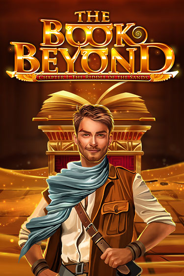 Демо версия The Book Beyond – Chapter 1: The Riddle of the Sands от Gamomat | Чемпион Слотс 