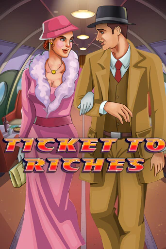 Демо версия Ticket to Riches от Microgaming | Чемпион Слотс 