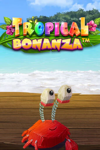 Демо версия Tropical Bonanza™ от iSoftBet | Чемпион Слотс 