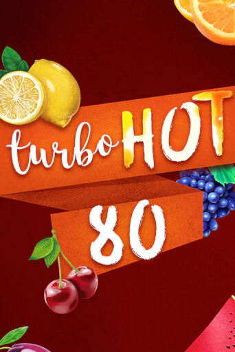 Демо версия Turbo Hot 80 от Fazi | Чемпион Слотс 