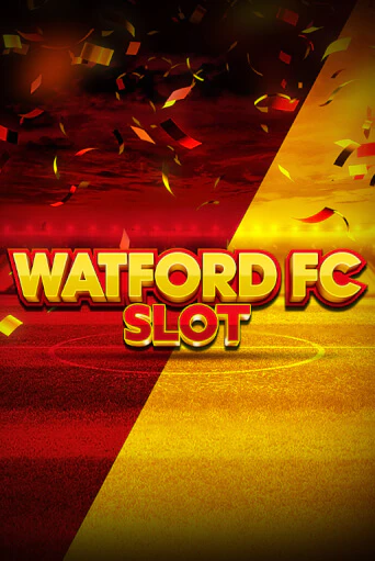 Демо версия Watford FC Slot от OneTouch | Чемпион Слотс 