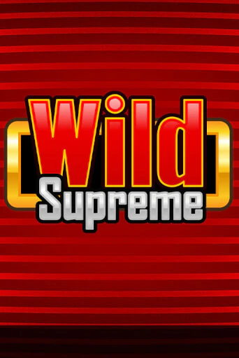 Демо версия Wild Supreme от Merkur Gaming | Чемпион Слотс 