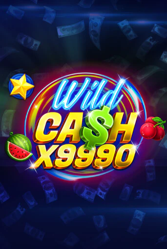 Демо версия Wild Cash x9990 от BGaming | Чемпион Слотс 