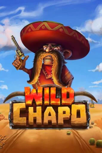 Демо версия Wild Chapo от Relax Gaming | Чемпион Слотс 