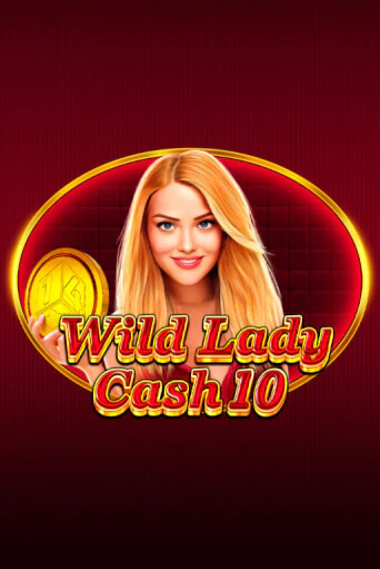 Демо версия Wild Lady Cash 10 от 1spin4win | Чемпион Слотс 