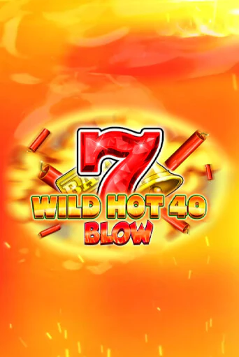 Демо версия Wild Hot 40 Blow от Fazi | Чемпион Слотс 