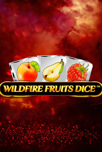 Демо версия Wildfire Fruits Dice от Spinomenal | Чемпион Слотс 