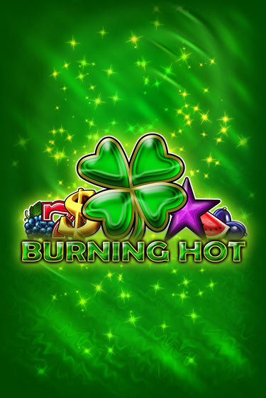 Демо версия Burning Hot 6 Reels от Amusnet Interactive | Чемпион Слотс 