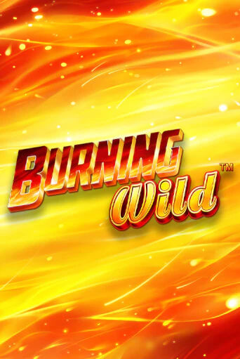 Демо версия Burning Wild от Greentube | Чемпион Слотс 