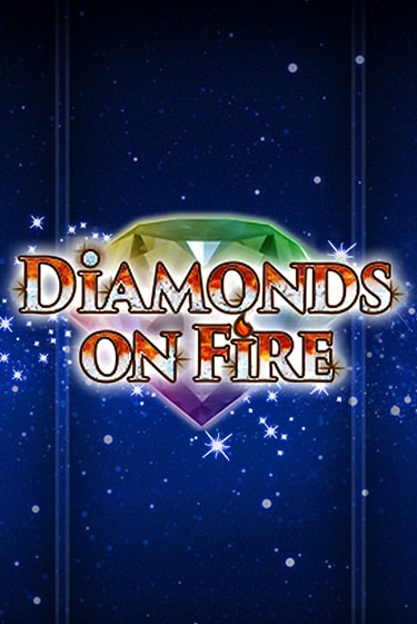 Демо версия Diamonds on Fire от Amatic | Чемпион Слотс 