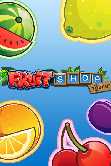 Демо версия Fruit Shop™ от NetEnt Deluxe | Чемпион Слотс 