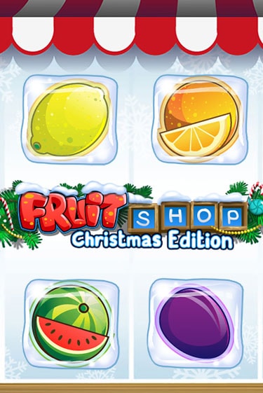 Демо версия Fruit Shop Christmas Edition™ от NetEnt Deluxe | Чемпион Слотс 