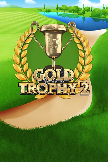 Демо версия Gold Trophy 2 от Play'n GO | Чемпион Слотс 
