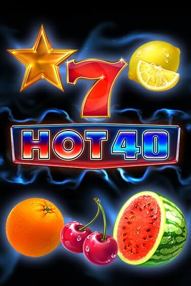 Демо версия Hot 40 от Amatic | Чемпион Слотс 