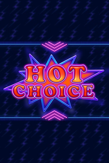Демо версия Hot Choice от Amatic | Чемпион Слотс 