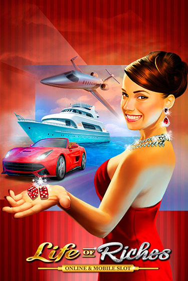 Демо версия Life of Riches от Games Global | Чемпион Слотс 