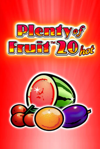 Демо версия Plenty of Fruit 20 hot от Greentube | Чемпион Слотс 