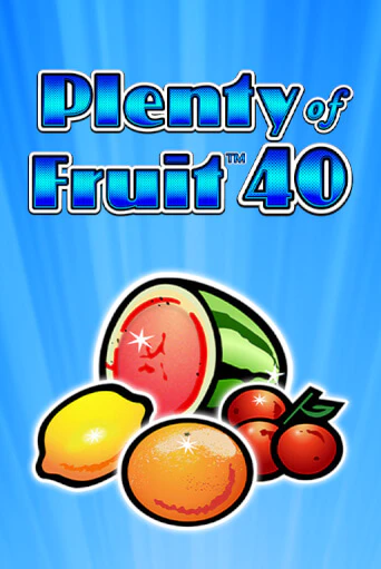 Демо версия Plenty of Fruit 40 от Greentube | Чемпион Слотс 