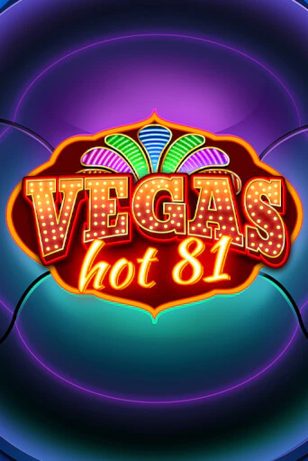 Демо версия Vegas Hot 81 от Wazdan | Чемпион Слотс 
